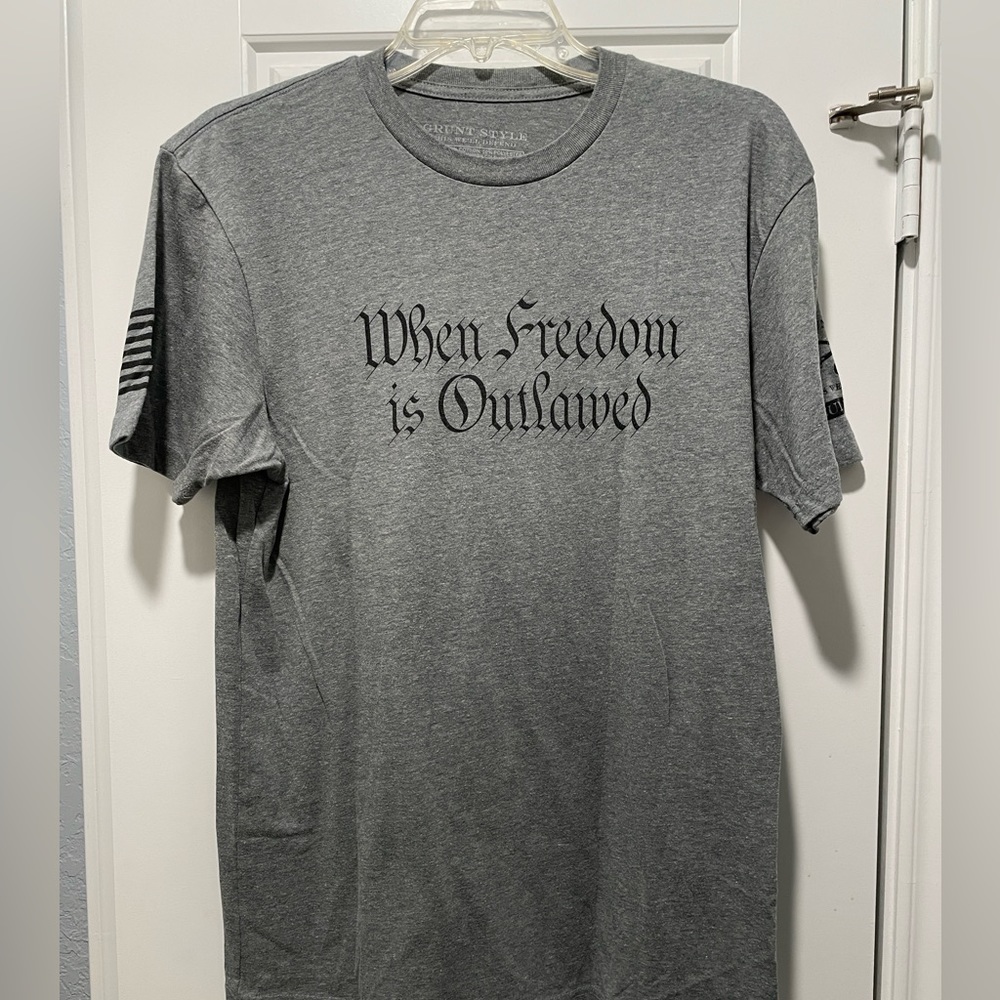 Grunt Style When Freedom Is Outlawed Men’s Size Medium Short Sleeve T-Shirt